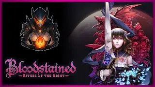 Bloodstained: Ritual of the Night | Part 3 | Kuva Drakgoon Build Video After The Stream