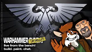 WARHAMMER SUNDAY SATURDAY! #217: Armageddon The Hang Of Steel Minis!