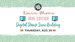 SSBE Learn @home Mini - Digital Stamp Scene Building