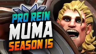 MUMA Pro Rein! [ OVERWATCH SEASON 15 TOP 500 ]