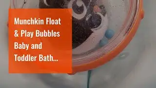 Munchkin Float & Play Bubbles Baby and Toddler Bath Toy, 4 Count