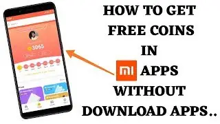 How to get free coins in Mi Apps without download apps / Mi apps free coins /points #miappfreecoins.