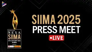 SIIMA 2025 Press Meet LIVE | South Indian International Movie Awards LIVE | Telugu Filmnagar