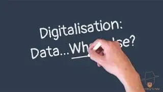Digitalisation: Data Then What?