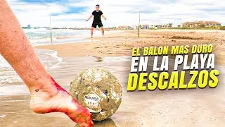 🦶🏻 DESCALZOS vs EL BAL&Oacute;N M&Aacute;S DURO en LA PLAYA !! 🌊⚽ &iexcl;Retos de F&uacute;tbol!