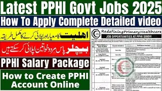 PPHI Jobs 2025 Online Apply | Latest Govt Jobs in Pakistan | PPHI Account Creation Process