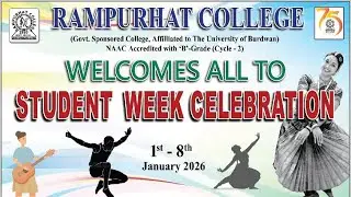 STUDENT WEEK CELEBRATION , RAMPURHAT COLLEGE 