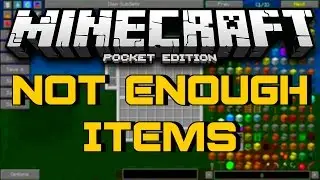 [0.11.0] Not Enough Items Mod - HAVE ENOUGH ITEMS?!?! - Minecraft Pocket Edition