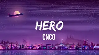 CNCO - Hero (Letra/Lyrics)