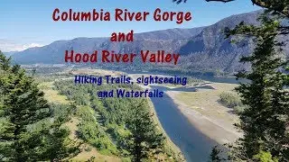 Columbia River Gorge,  Hiking Trails and sightseeing