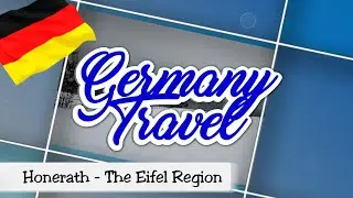 Germany Travel - Honerath, The Eifel Region