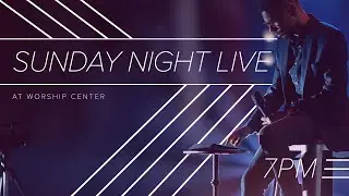 Sunday Night | Worship Center Online | Anxiety and COVID-19