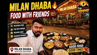 Milan Dhaba Trip with Friends 🥘🔥 | Weekend Food Vlog