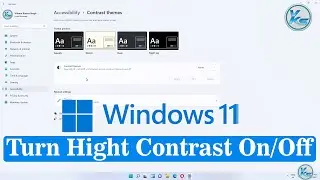 ✅ How To Turn High Contrast On/Off On Windows 11
