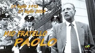 Mio Fratello Paolo - a 32 anni dalla strage di via D'Amelio