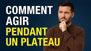 MLM: COMMENT agir pendant un PLATEAU 
