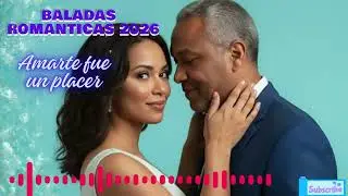 BALADAS ROMANTICAS 2026   JAM MERCEDES AMARTE FUE UN PLACER  Video official