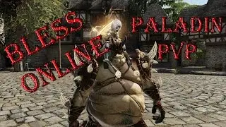 Bless Online Paladin PvP 100 * 100 KR - RU ride on Korea for Gila 22/03/16