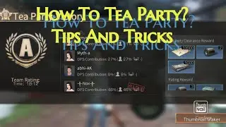 【 Lifeafter 】Tea Party Full Run. Tips And Tricks.