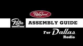 How to Assemble the RetroSound&reg; Dallas Radio