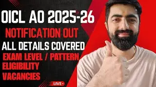 OICL AO 2025 Notification All Details, Exam Pattern/Level || Form Fill or Not???