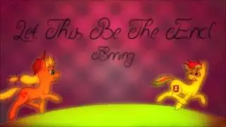 Let This Be The End (FIReNVY Remix) [WIP]