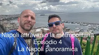 Napoli attraverso la metropolitana (Ep. 4) Panorami e quartieri non turistici.
