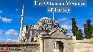 The Ottoman Mosques of Turkey - Istanbul, Turkey