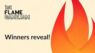 First Flame Game Jam Results
