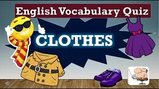 English Vocabulary Quiz  CLOTHES