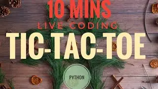 Tic-Tac-Toe in 10 minutes || Simple python Code||Live Coding
