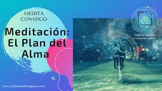 Meditaci&oacute;n El Plan del Alma