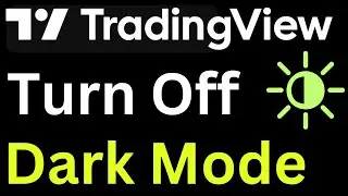 How to Turn Off Dark Mode on TradingView - Simple Tutorial