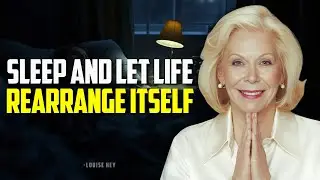 LOUISE HAY: Listen Tonight and Watch Your Life Transform Effortlessly | Sleep Hypnosis