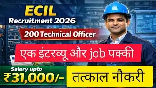 ECIL Technical Officer Recruitment 2026 &ndash; Walk in for 200 Posts