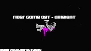 RIDER GAME OST - AMBIENT {AUDIO VISUALIZER}
