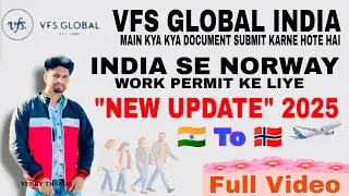 Norway Work Permit Process | VFS Global Norway  Process,Norway Work Visa process 2025,UDI,Embassy