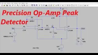 LT Spice - Precision Op-Amp Peak Detector Circuit Realization & Simulation
