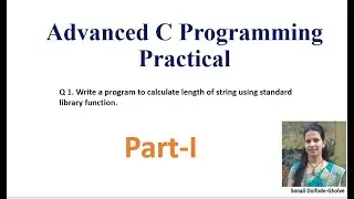 Write a program to calculate length of string using standard library function. Advanced C practical