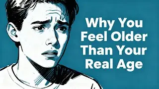 Why You Feel Older Than Your Real Age