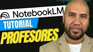 NOTEBOOKLM TUTORIAL / C&oacute;mo usarlo para crear materiales educativos