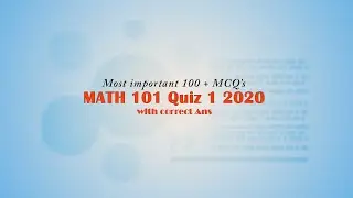 Math 101 Quiz 1 with solution 100 + MCQ's 2020