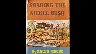 Chapter 2: Shaking the Nickel Bush, by Ralph Moody