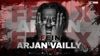 Fein x Arjan vailly II Dj Avee II 150  Mashup