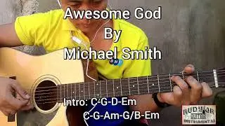 Awesome God by Michael Smith-Easy Guitar Chords by (RLJr).