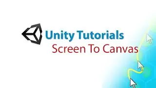 Unity Tutorials: Screen Point to Canvas Position