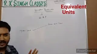 # part-3 equivalent units/process costing/cost Acc{for~b.com,m.com,ca-ipcc}