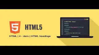 HTML | 4 - dars | HTML headings
