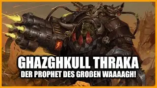 Wer ist Ghazghkull Mag Uruk Thraka? | Warhammer 40K Lore Deutsch #orktober