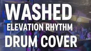 WASHED - Elevation Rhythm Drum Cover (Live at House Youth)